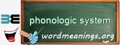 WordMeaning blackboard for phonologic system